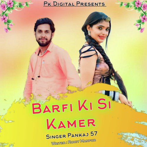 Barfi Ki Si Kamer