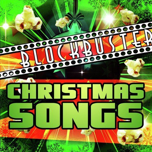 Blockbuster Christmas Songs