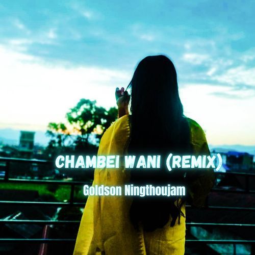 Chambei Wani (Remix)