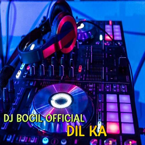 DJ Dil Ka