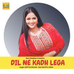 Dil Ne Kadh Lega-FhFcQzh,Z1Q