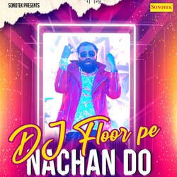 Dj Floor Pe Nachan Do-Jhw9QhBRaHI