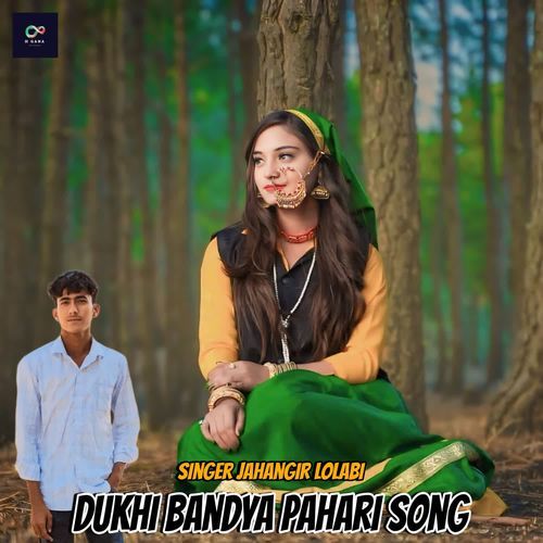 Dukhi Bandya Pahari Song