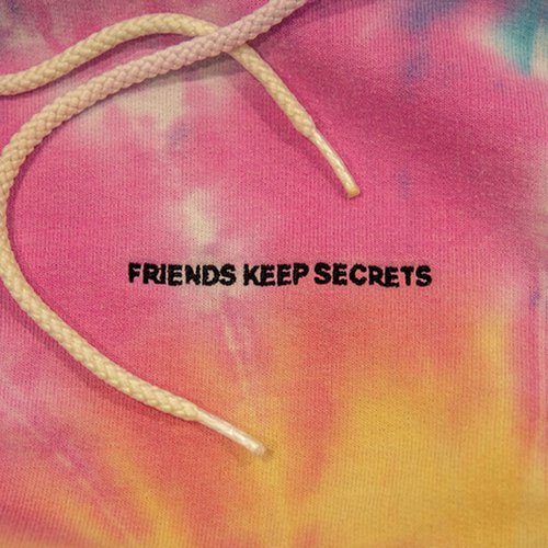FRIENDS KEEP SECRETS