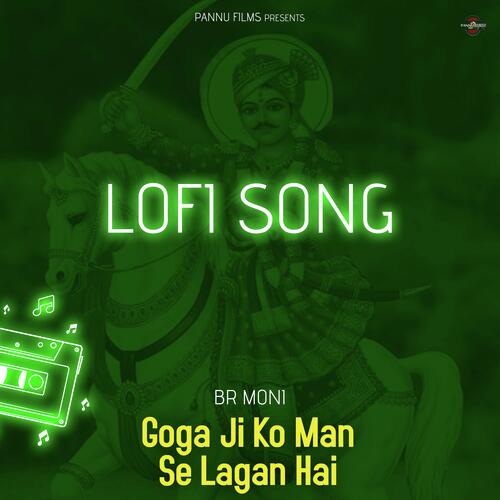 Goga JI Ko Man Se Lagan Hai - Lofi Song