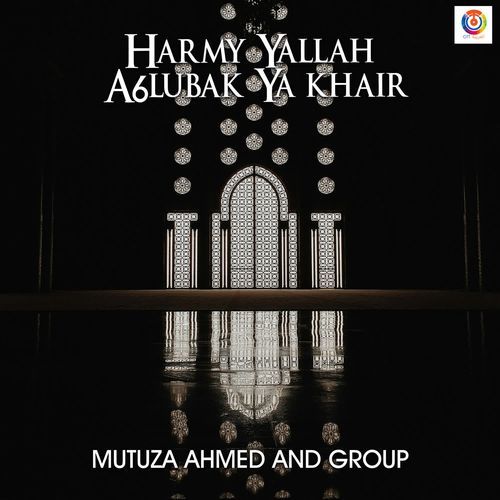 Harmy Yallah A6lubak Ya Khair