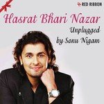 Hasrat Bhari Nazar Unplugged