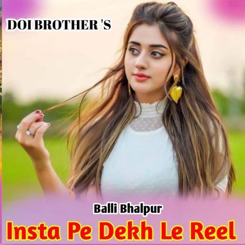 Insta Pe Dekh Le Reel