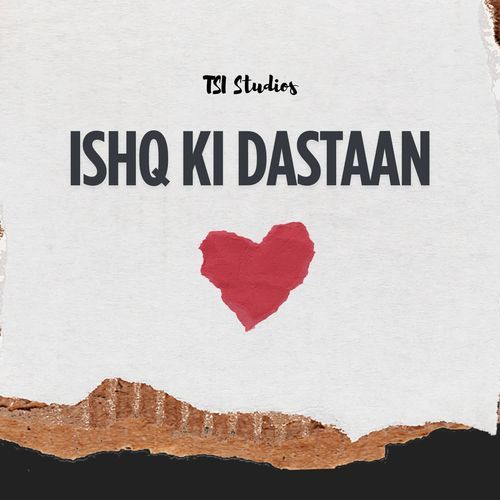 Ishq Ki Dastaan