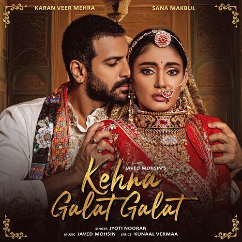 Kehna Galat Galat