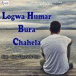 Logwa Humar Bura Chahela