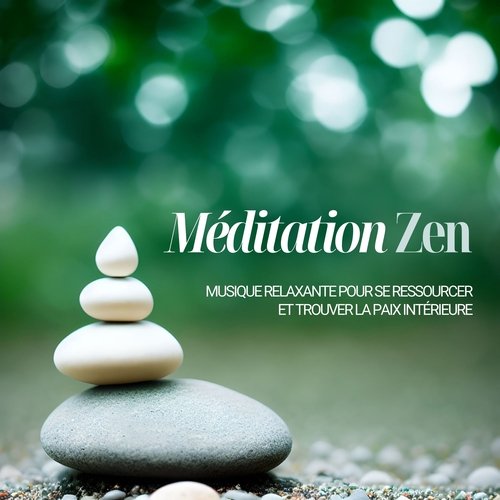 Méditation Zen: Musique Relaxante pour Se Ressourcer et Trouver la Paix Intérieure_poster_image