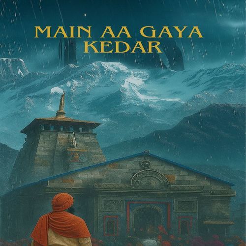 Main Aa Gaya Kedar