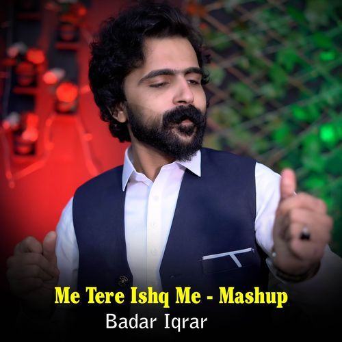 Me Tere Ishq Me - Mashup