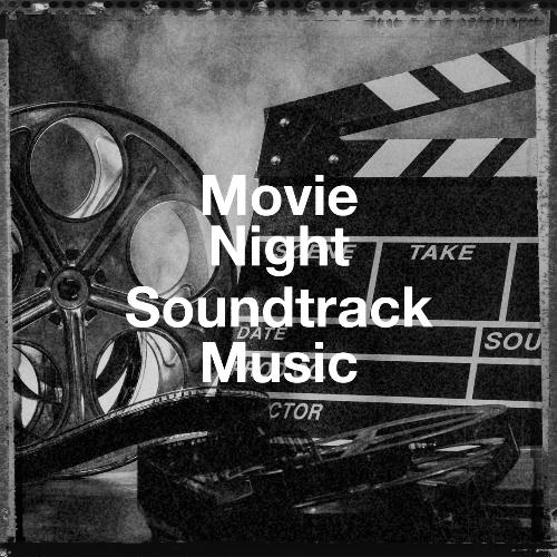 Movie Night Soundtrack Music