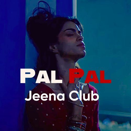 Pal Pal Jeena Club
