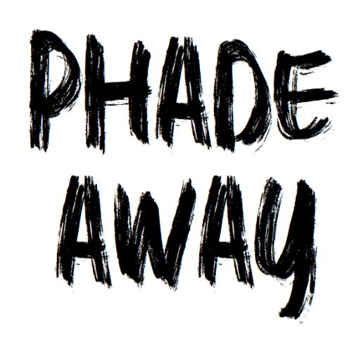 Phade Away_poster_image