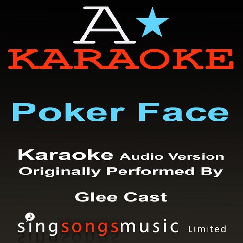 Poker Face (Originally Performed By Glee Cast) [Audio Karaoke Version]