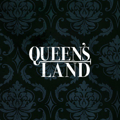 Queen's Land - EP Songs Download - Free Online Songs @ JioSaavn