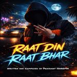 Raat Din Raat Bhar - Rap