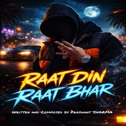 Raat Din Raat Bhar - Rap