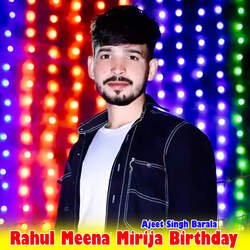 Rahul Meena Mirija Birthday-SD4BSSdJdHY