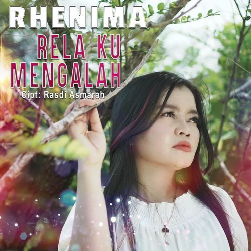 Rhenima - Rela Ku Mengalah
