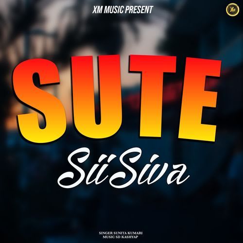 Sute Sii Siva