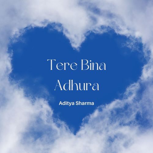 Tere Bina Adhura