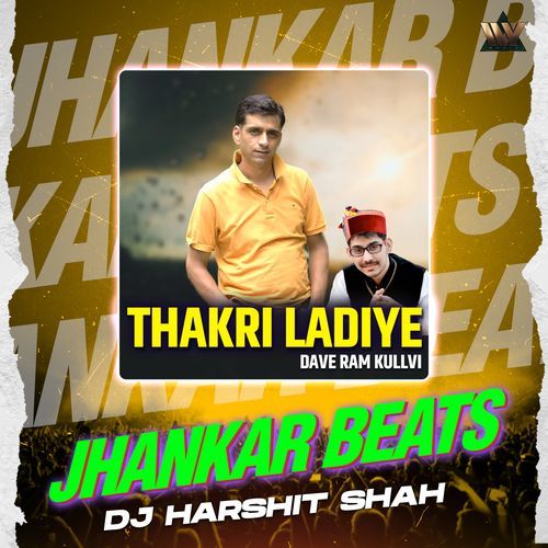 Thakri Ladiye (Jhankar Beats)