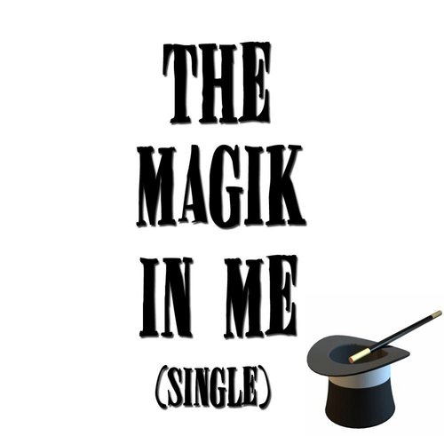 The Magik In Me