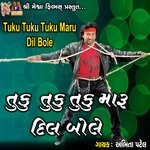 Tuku Tuku Tuku Maru Dil Bole