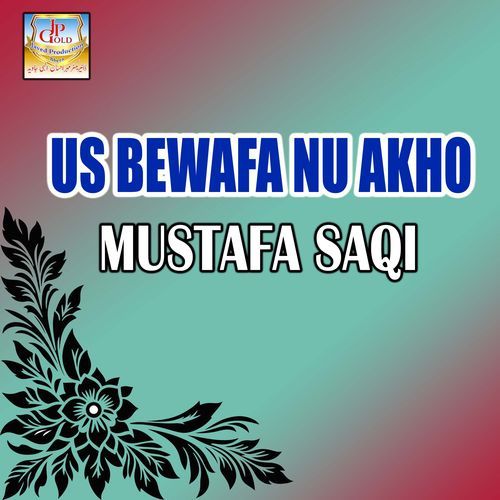 Us Bewafa Nu Akho