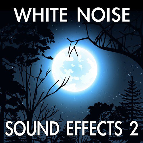 Fireplace Song Download White Noise Sound Effects Vol 2 Song