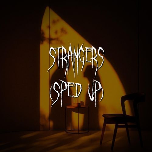 strangers (sped up) cover art