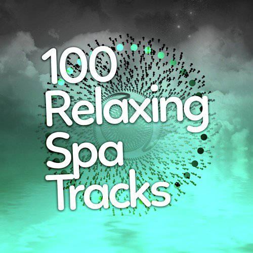100 Relaxing Spa Tracks