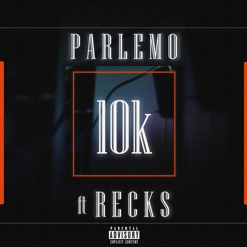 10k (feat. Recks)