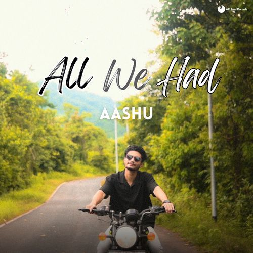 ALL WE HAD