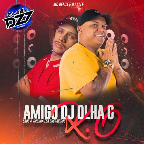 AMIGO DJ OLHA O K.O. SABE A VIRGINIA ELA ENGRAVIDOU_poster_image