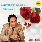 Aankho Mein Teri Koi Karishma With Shayari