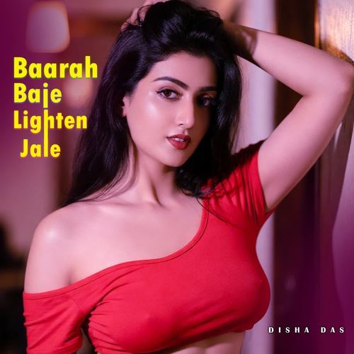 Baarah Baje Lighten Jale