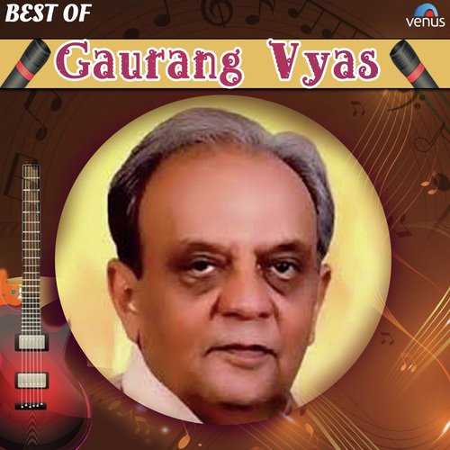 Best Of Gaurang Vyas
