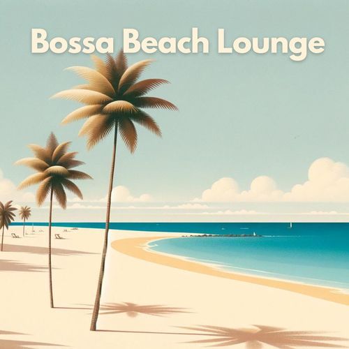 Bossa Beach Lounge: Summer Bossa Nova Jazz