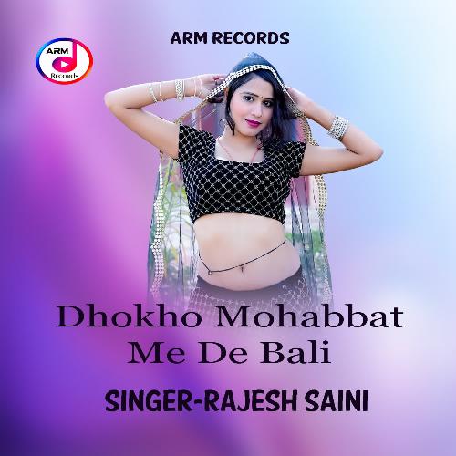 Dhokho Mohabbat Me De Bali