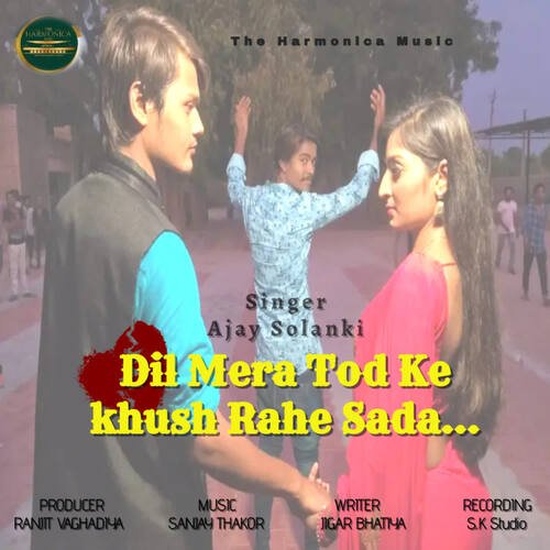 Dil Mera Tod Ke Khush Rahe Sada