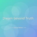 Dream beyond Truth