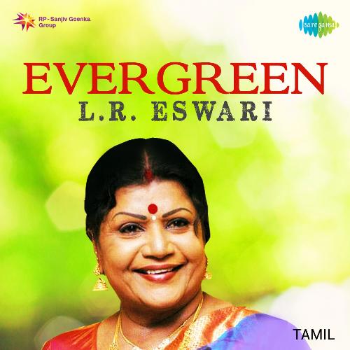 Evergreen L.R. Eswari - Tamil