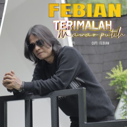 Febian - Terimalah Mawar Putih