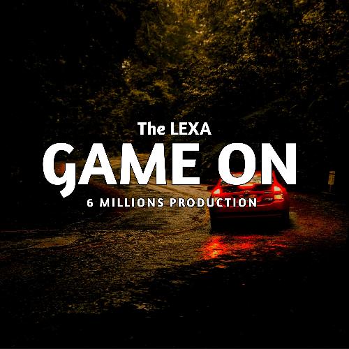 Game On (feat. The Lexa &amp; Sachin Bharti)_poster_image