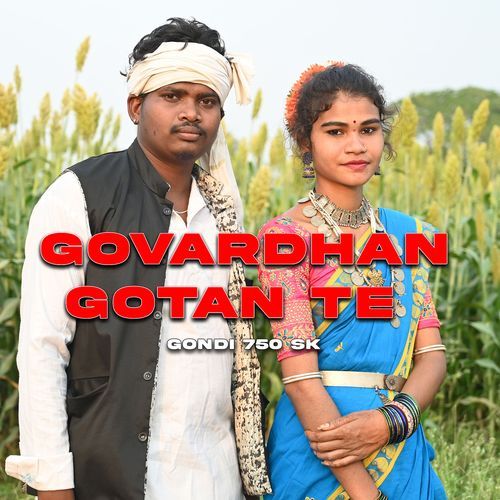 Govardhan Gotan Te